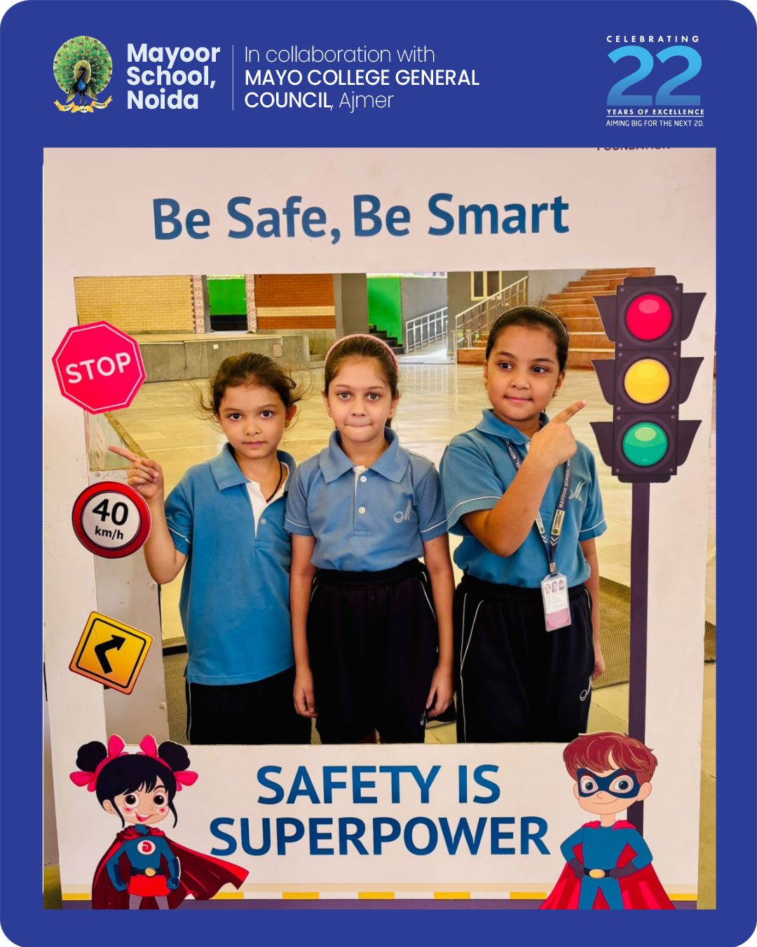 Be Safe, Be Smart – Learning the Road to Safety!